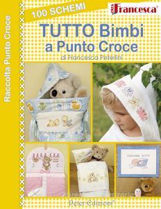 100 schemi tutto bimbi a punto croce.pdf