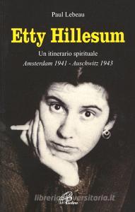 Etty Hillesum. Un itinerario spirituale Amsterdam 1941-Auschwitz 1943.pdf