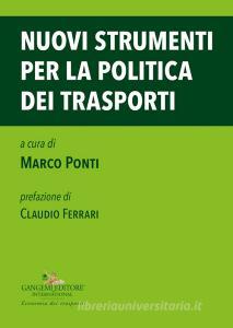 Ebook Nuovi strumenti per la politica dei trasporti di Marco Ponti edito da Gangemi Editore