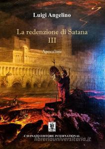Ebook La redenzione di Satana III di Luigi Angelino edito da Cavinato Editore