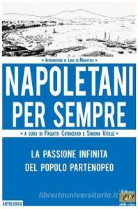 Napoletani per sempre. La passione infinita del popolo partenopeo.pdf