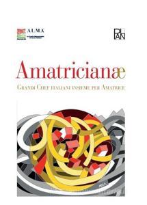 Amatricianae. Grandi chef italiani insieme per Amatrice.pdf