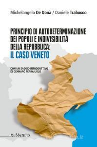 Principio di autodeterminazione dei popoli e indivisibilità della Repubblica: il caso veneto.pdf