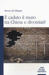 È caduto il muro fra Chiesa e divorziati?.pdf
