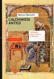 L alchimista antico. DallEgitto greco-romano a Bisanzio.pdf