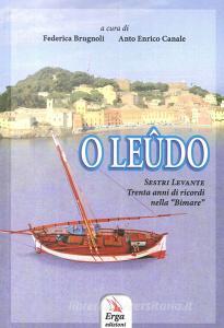 O Leûdo. Sestri Levante. Trenta anni di ricordi nella «Bimare».pdf