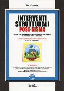 Interventi strutturali post-sisma. Riparazione, miglioramento e adeguamento post-sismico di strutture in c.a. e muratura. Con espansione online.pdf
