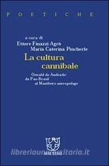 La cultura cannibale. Oswald de Andrade: da Pao Brasil al manifesto antropofago.pdf