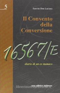 Il convento della conversione. Diario di un ex monaco.pdf