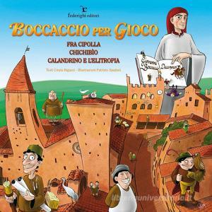 Ebook Boccaccio per Gioco di Cinzia Bigazzi edito da Federighi Editori