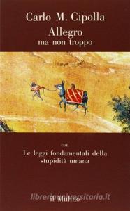 Allegro ma non troppo con Le leggi fondamentali della stupidità umana.pdf