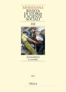 Ebook Meridiana 102: Solidarietà e lavoro di Autori Vari edito da Viella Libreria Editrice