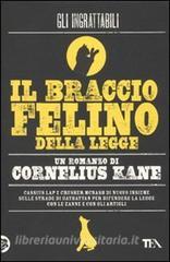 Il braccio felino della legge. Gli ingrattabili.pdf