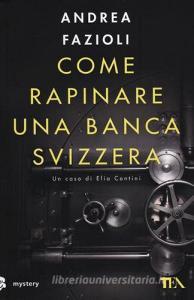 Come rapinare una banca svizzera.pdf