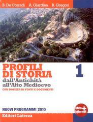 Profili di storia dallantichità allalto Medioevo. Con Dossier di fonti e documenti. Con espansione online. Per le Scuole superiori vol.1.pdf