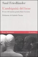 L ambiguità del bene. Il caso del nazista pentito Kurt Gerstein.pdf