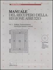 Manuale del recupero della regione Abruzzo: Edilizia, pavimentazioni, arredi per interni e esterni-Serramenti, infissi e opere in ferro. Con CD-ROM.pdf