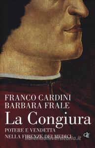 La congiura. Potere e vendetta nella Firenze dei Medici.pdf