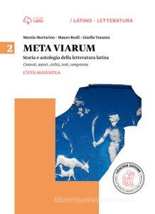 Meta viarum. Per le Scuole superiori. Con e-book. Con espansione online vol.2.pdf