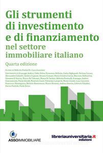 Ebook Gli strumenti di investimento e di finanziamento nel settore immobiliare italiano edito da libreriauniversitaria.it