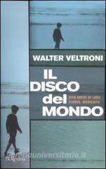 Il disco del mondo. Vita breve di Luca Flores, musicista.pdf