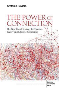 Ebook The Power of Connection di Stefania Saviolo edito da Egea