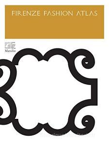 Firenze Fashion Atlas. Ediz. inglese.pdf