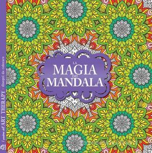 La magia dei mandala. I quaderni dellArt Therapy. Disegni da colorare.pdf