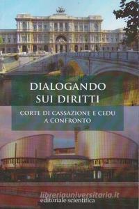Dialogando sui diritti. Corte di Cassazione e CEDU a confronto.pdf