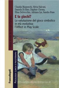 E tu giochi? La valutazione del gioco simbolico in età evolutiva: lAffect in Play Scale.pdf