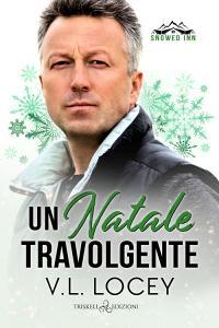 Libro Ebook Un natale travolgente di V. L. Locey di Triskell Edizioni