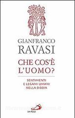 Che cosè luomo? Sentimenti e legami umani nella Bibbia.pdf