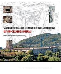 San Salvatore Maggiore sul monte Letenano a Concerviano. Restauro dellabbazia imperiale.pdf