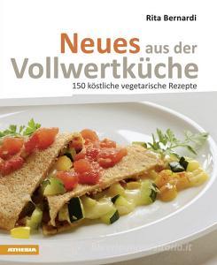Neues aus der Vollwertküche. 150 köstliche vegetarische Rezepte.pdf