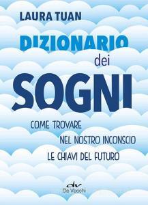 Dizionario dei sogni. Come trovare nel nostro inconscio le chiavi del futuro.pdf