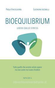 Bioequilibrium. Liberi dallo stress.pdf