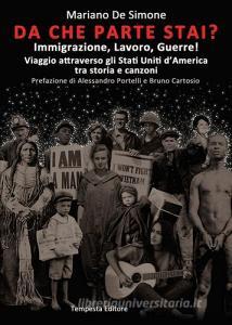 Da che parte stai? Immigrazione, lavoro, guerre! Viaggio attraverso gli Stati Uniti dAmerica tra storia e canzoni.pdf