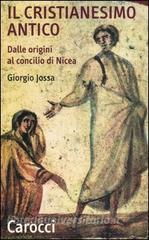 Il cristianesimo antico dalle origini al Concilio di Nicea.pdf