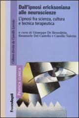 Dallipnosi ericksoniana alle neuroscienze. Lipnosi fra scienza, cultura e tecnica terapeutica.pdf