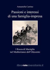 Passioni e interessi di una famiglia-impresa. I Rocca di Marsiglia nel Mediterraneo dellOttocento.pdf