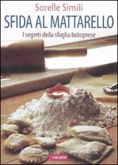 Sfida al mattarello. I segreti della sfoglia bolognese.pdf