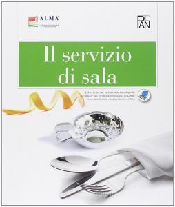 Il servizio di sala. Per gli Ist. professionali alberghieri. Con espansione online.pdf