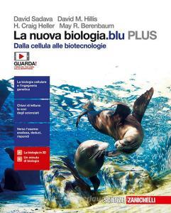 La nuova biologia.blu. Dalle cellule alle biotecnologie PLUS. Per le Scuole superiori. Con Contenuto digitale per accesso on line.pdf