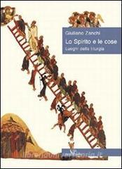 Lo spirito e le cose. Luoghi della liturgia.pdf