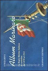 Album marinaro. La Regia Marina Italiana in cartolina dal 1870 al 1912.pdf