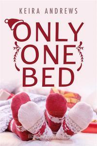 Libro Ebook Only One Bed di Keira Andrews di Triskell Edizioni