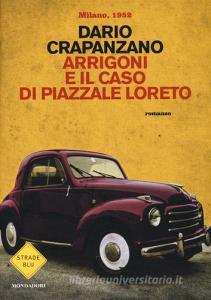 Arrigoni e il caso di piazzale Loreto. Milano, 1952.pdf