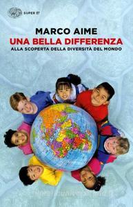 Una bella differenza. Alla scoperta della diversità del mondo.pdf