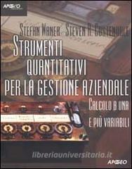 Strumenti quantitativi per la gestione aziendale. Calcolo a una e più variabili vol.2.pdf