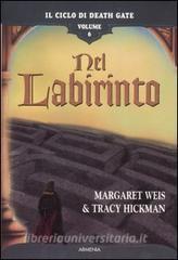 Nel labirinto. Il ciclo di Death Gate vol.6.pdf
